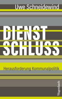 Dienstschluss - Uwe Schneidewind - E-Book