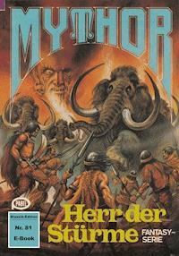 Mythor 81: Herr der Stürme - Hugh Walker - E-Book