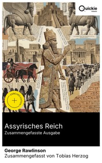 Assyrisches Reich (Zusammengefasste Ausgabe) - Rawlinson George - E-Book