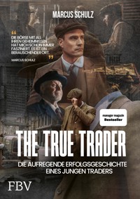 The True Trader - Marcus Schulz - E-Book