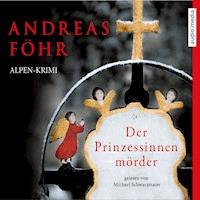 Der Prinzessinnenmörder - Andreas Föhr - E-Book + Hörbuch