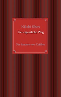 Der eigentliche Weg - Nikolai Elbers - E-Book