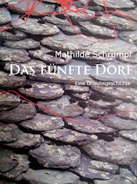 Das fünfte Dorf - Mathilde Schrumpf - E-Book