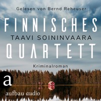 Finnisches Quartett - Arto Ratamo ermittelt, Band 5 (Ungekürzt) - Taavi Soininvaara - Hörbuch