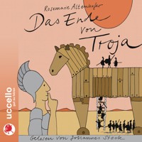 Das Ende von Troja - Rosemarie Altenhofer - Hörbuch