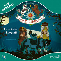 Die Haferhorde - Eins, zwei, Ponyzei! (Hörspiel zu Band 11) - Suza Kolb - Hörbuch