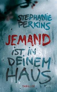 JEMAND ist in deinem Haus - Stephanie Perkins - E-Book