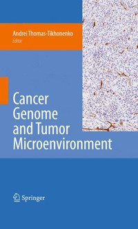 Cancer Genome and Tumor Microenvironment -  - E-Book