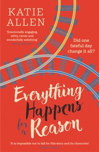 Everything Happens for a Reason - Katie Allen - E-Book