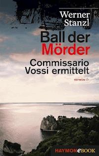Ball der Mörder - Werner Stanzl - E-Book