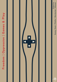 Freedom | Oppression | Games & Play - Alexander Pfeiffer - E-Book