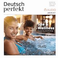 Deutsch lernen Audio - Spa & Wellness - Spotlight Verlag - Hörbuch