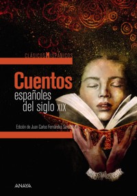 Cuentos españoles del siglo XIX - varios - E-Book