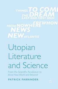 Utopian Literature and Science - Patrick Parrinder - E-Book