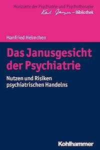Das Janusgesicht der Psychiatrie - Hanfried Helmchen - E-Book