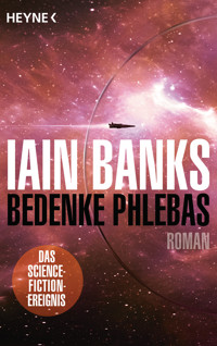 Bedenke Phlebas - Iain Banks - E-Book