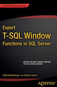 Expert T-SQL Window Functions in SQL Server - Kathi Kellenberger - E-Book