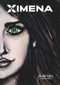 XIMENA - Adrián EL ALEMÁN LOQUITO - E-Book
