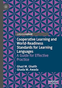 Cooperative Learning and World-Readiness Standards for Learning Languages - Ghazi M. Ghaith - E-Book
