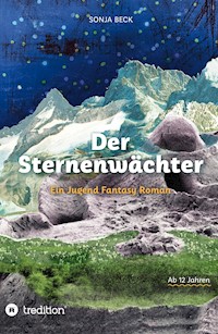 Der Sternenwächter - Sonja Beck - E-Book
