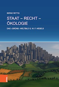 Staat – Recht – Ökologie - Bernd Rettig - E-Book