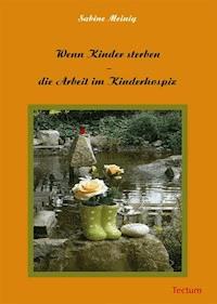 Wenn Kinder sterben - Sabine Meinig - E-Book