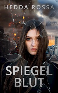 Spiegelblut - Hedda Rossa - E-Book