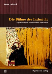 Die Bühne der Intimität - Bernd Heimerl - E-Book