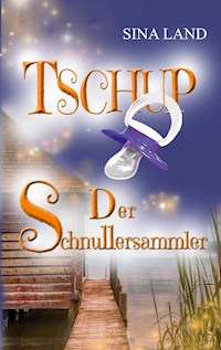 Tschup - Sina Land - E-Book