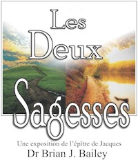 Les deux sagesses - Dr. Brian J. Bailey - E-Book