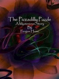 The Piccadilly Puzzle - Fergus Hume - E-Book