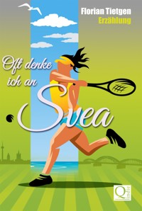 Oft denke ich an Svea - Florian Tietgen - E-Book