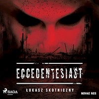 Eccedentesiast - Łukasz Skotniczny - Hörbuch