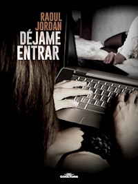 Déjame entrar - Raoul Jordan - E-Book