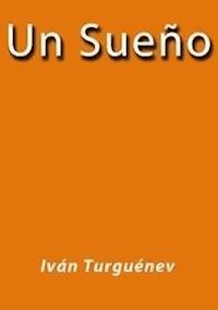 Un sueño - Iván Turguenev - E-Book