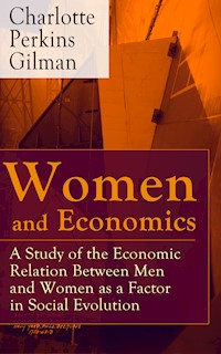 Women and Economics - Charlotte Perkins Gilman - E-Book