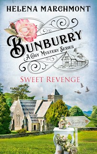 Bunburry - Sweet Revenge - Helena Marchmont - E-Book