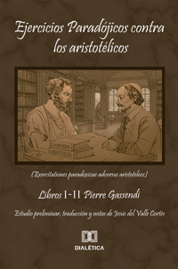 Ejercicios Paradójicos contra los Aristotélicos - Jesús Del Valle Cortés - E-Book