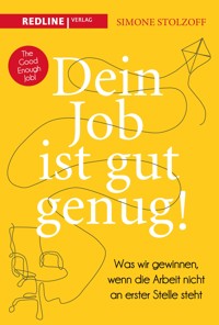 Dein Job ist gut genug! - Simone Stolzoff - E-Book