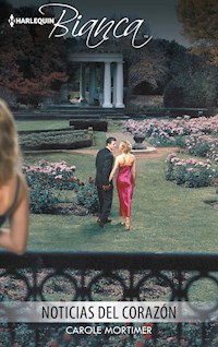 Noticias del corazón - Carole Mortimer - E-Book