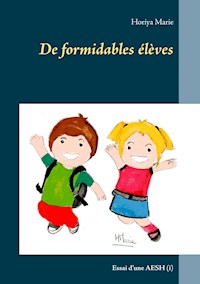 De formidables élèves - Horiya Marie - E-Book