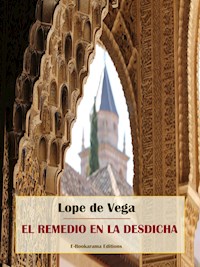 El remedio en la desdicha - Лопе де Вега - E-Book