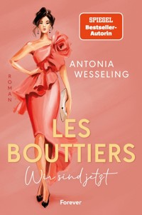 Les Bouttiers – Wir sind jetzt - Antonia Wesseling - E-Book