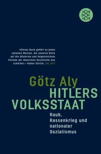 Hitlers Volksstaat - Götz Aly - E-Book