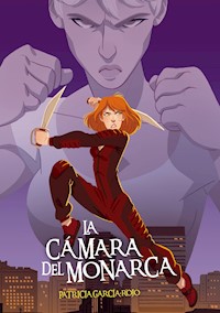 La Cámara del Monarca - Patricia García-Rojo Cantón - E-Book
