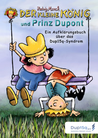 Der kleine König und Prinz Dupont - Hedwig Munck - kostenlos E-Book