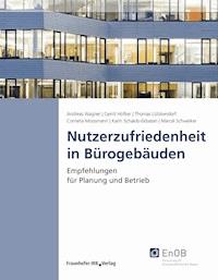 Nutzerzufriedenheit in Bürogebäuden. - Andreas Wagner - E-Book