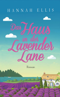 Das Haus in der Lavender Lane - Hannah Ellis - E-Book