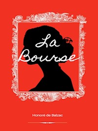La Bourse - Honoré de Balzac - E-Book