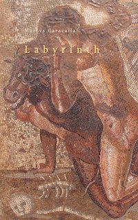 Labyrinth - Marcus Caracalla - E-Book